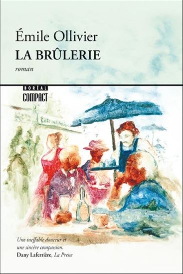 La Brûlerie - ÉMILE OLLIVIER