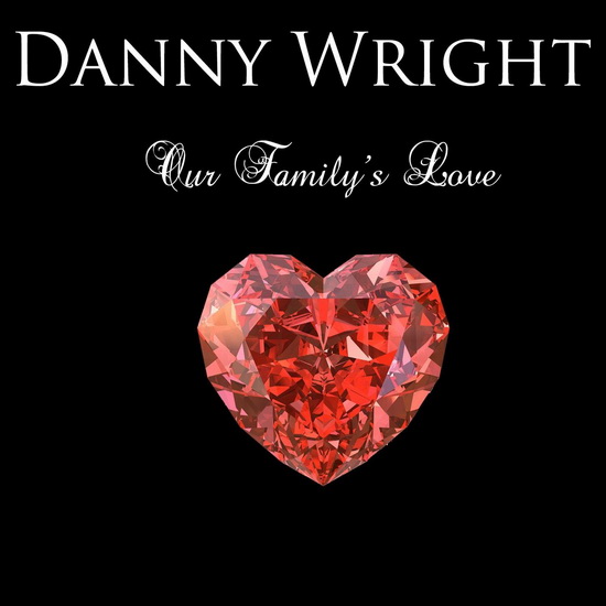 Our Family&#39;S Love - WRIGHT DANNY