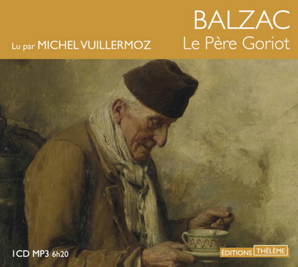 Le Père Goriot (CD MP3 : 6 h 20) N. éd. - HONORÉ DE BALZAC