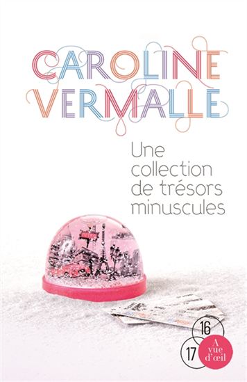 Une collection de trésors minuscules - CAROLINE VERMALLE