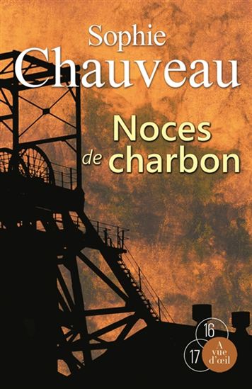 Noces de charbon - SOPHIE CHAUVEAU