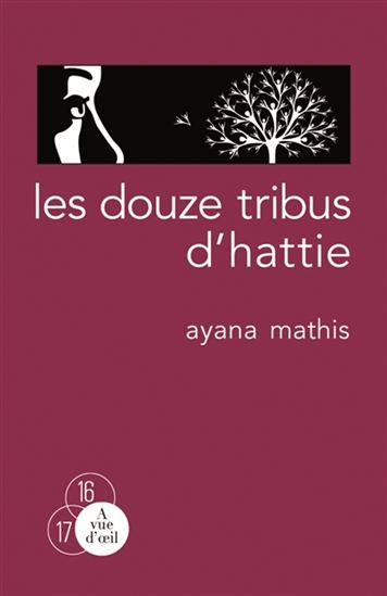 Les Douze tribus d&#39;Hattie - AYANA MATHIS