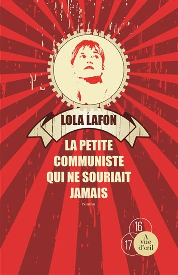 La Petite communiste qui ne souriait jamais - LOLA LAFON