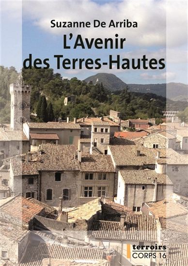 L&#39;Avenir des Terres-Hautes - SUZANNE DE ARRIBA