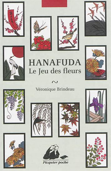 Hanafuda : le jeu des fleurs - VÉRONIQUE BRINDEAU