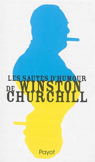 Les Sautes d'humour de Winston Churchill - WINSTON CHURCHILL - DOMINIQUE ENRIGHT