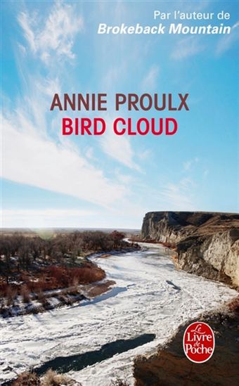 Bird Cloud - ANNIE PROULX