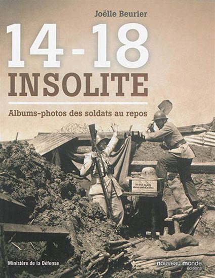 14-18 insolite : albums-photos des soldats au repos - JOËLLE BEURIER