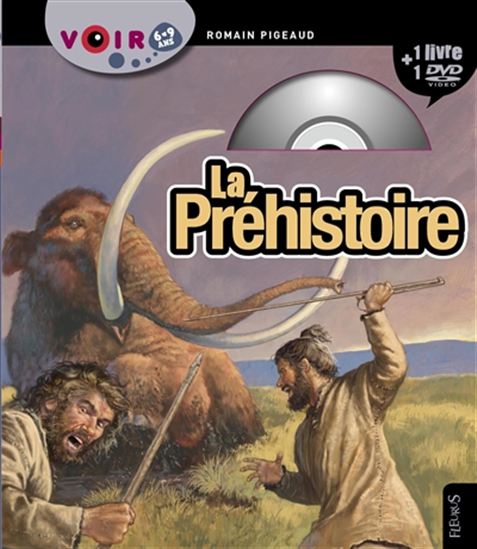 La Préhistoire + DVD - ROMAIN PIGEAUD