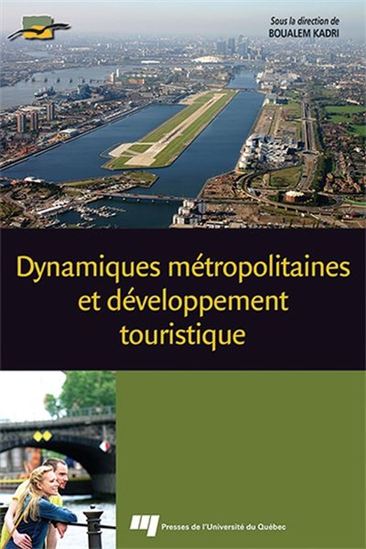 Dynamiques métropolitaines et développement touristique - BOUALEM KADRI