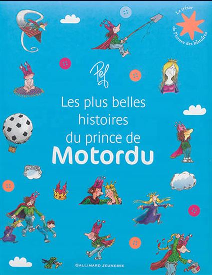 Les Plus belles histoires du prince de Motordu - PEF