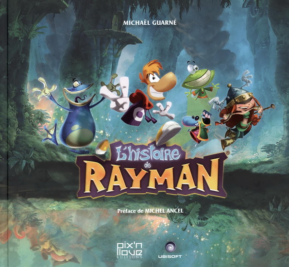 L&#39;Histoire de Rayman - MICHAEL GUARNÉ