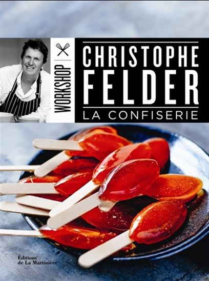 Confiserie - CHRISTOPHE FELDER
