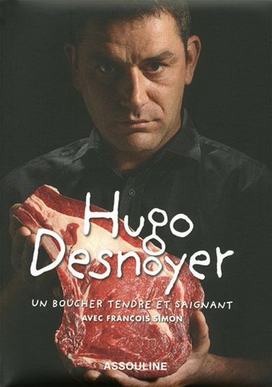 Un boucher tendre et saignant - HUGO DESNOYER - FRANÇOIS SIMON