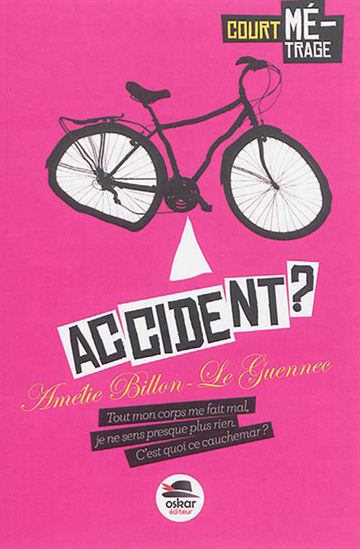 Accident ? - AMÉLIE BILLON LE GUENNEC