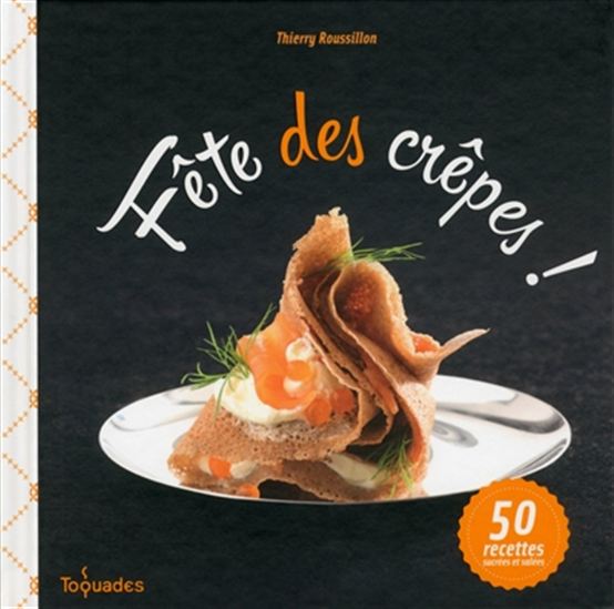 Fête des crêpes ! - THIERRY ROUSSILLON