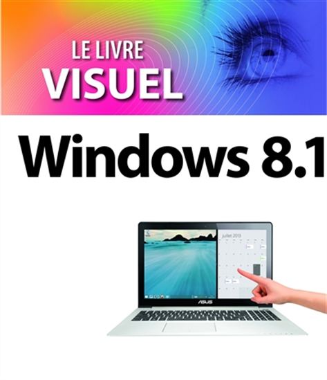 Le Livre visuel : Windows 8.1 - JEAN-FRANÇOIS SEHAN