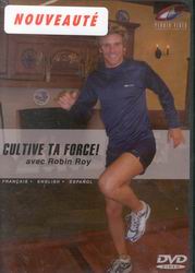 Cultive ta force! - ROY ROBIN