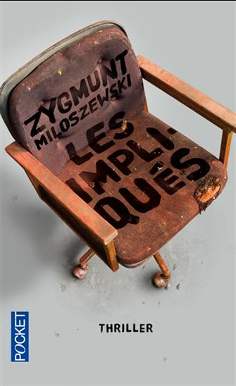 Les Impliqués - ZYGMUNT MILOSZEWSKI