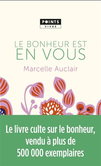 Le Bonheur est en vous - MARCELLE AUCLAIR