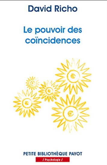 Le Pouvoir des coïncidences - DAVID RICHO