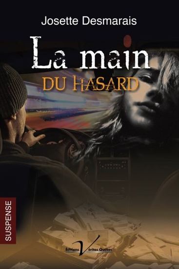 La Main du hasard - JOSETTE DESMARAIS