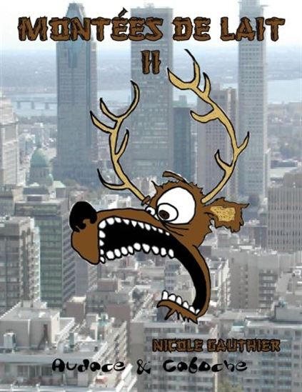 Montées de lait T.02 - NICOLE GAUTHIER