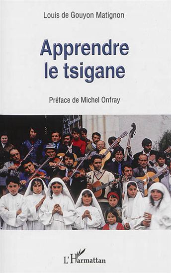 Apprendre le tsigane - LOUIS DE GOUYON MATIGNON