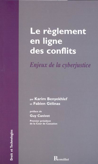 Le Règlement en ligne des conflits - KARIM BENYEKHLEF - F GELINAS