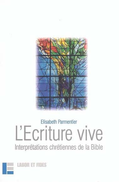 L'Ecriture vive - ELISABETH PARMENTIER