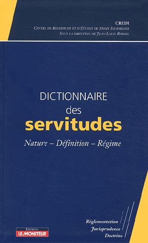 Dictionnaire des servitudes - JEAN-LOUIS BERGEL