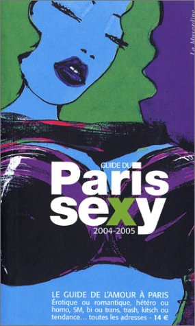 Guide du Paris sexy 2004 - COLLECTIF