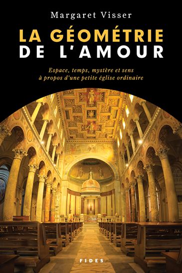 La Géométrie de l&#39;amour - MARGARET VISSER