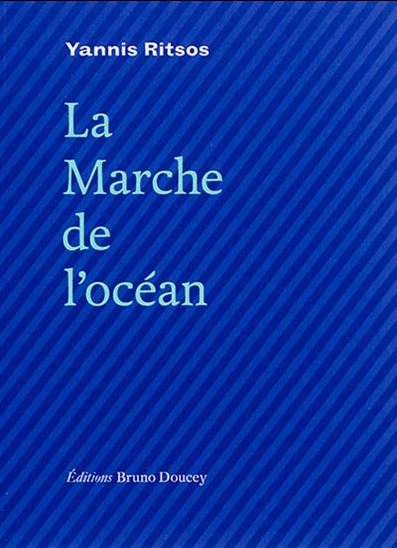 La Marche de l&#39;océan - GIANNIS RITSOS