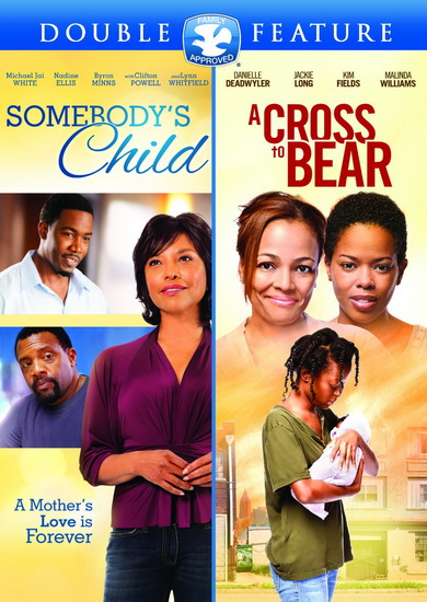 Double Feature: Somebody's Child/Cross To Bear