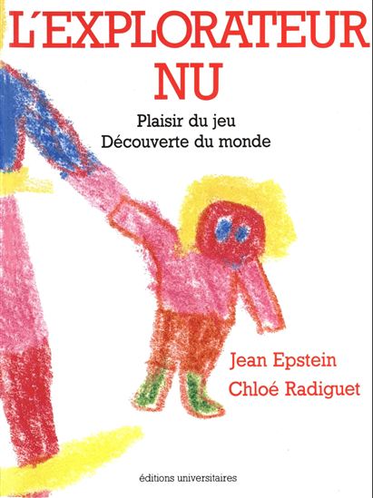 L&#39;explorateur nu - JEAN EPSTEIN