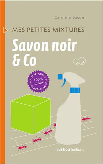 Savon noir & Co - CAROLINE BACON