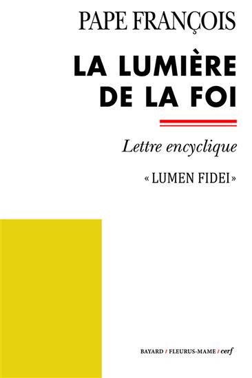 La lumière de la foi - PAPE FRANÇOIS