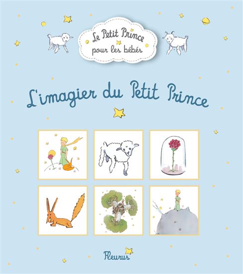 L&#39;Imagier du Petit Prince - D'APRÈS ANTOINE DE SAINT-EXUPÉRY