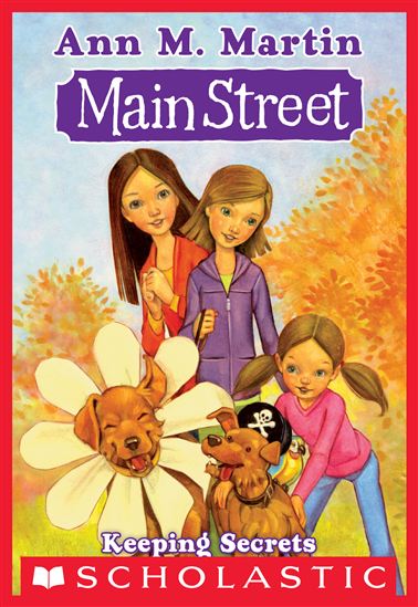 Main Street #7: Keeping Secrets - ANN M. MARTIN