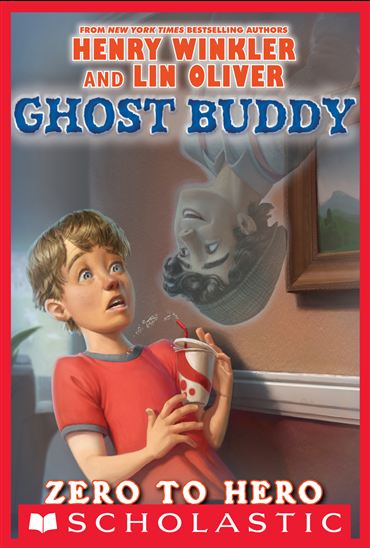 Ghost Buddy #1: Zero to Hero - LIN OLIVER - HENRY WINKLER