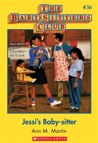 The Baby-Sitters Club #36: Jessi&#39;s Baby-Sitter - ANN M. MARTIN