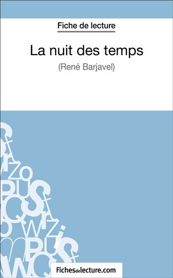 La nuit des temps de René Barjavel (Fiche de lecture) - FICHESDELECTURE.COM