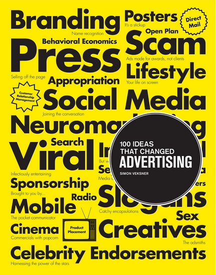100 ideas that changed advertising - SIMON VEKSNER