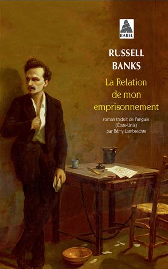 La Relation de mon emprisonnement - RUSSELL BANKS