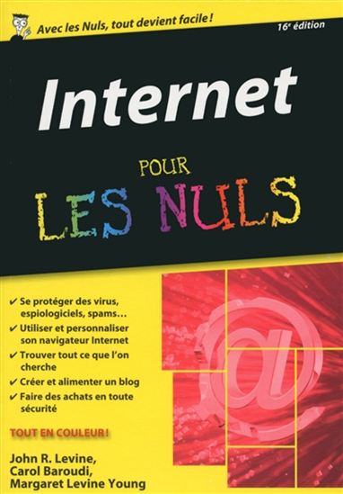 Internet pour les nuls 16e éd. - JOHN R LEVINE & AL