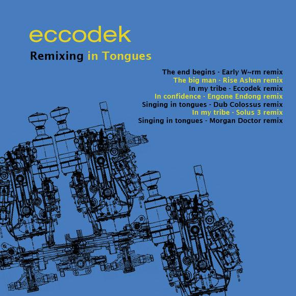 Remixing In Tongues - ECCODEK