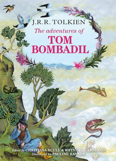 The Adventures of Tom Bombadil - J R R TOLKIEN