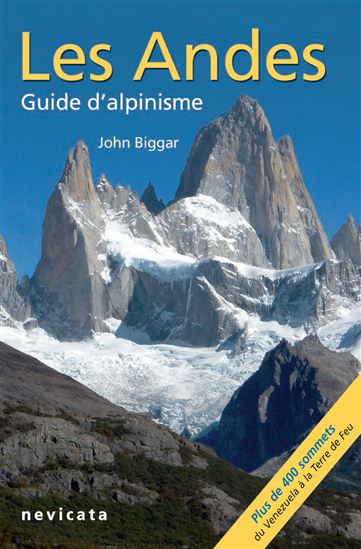 Cordillera Occidental : Les Andes, guide d&#39;Alpinisme - JOHN BIGGAR