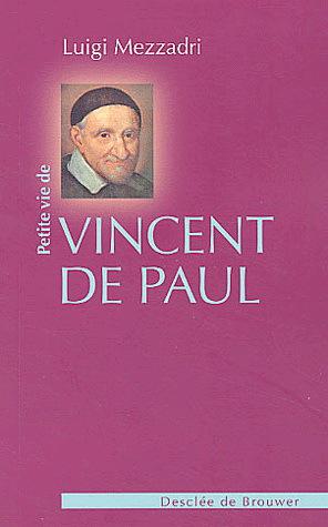Petite vie de saint Vincent de Paul - LUIGI MEZZADRI